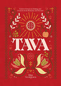 Tava: Eastern European Baking and Desserts from Romania & Beyond - Hardcover