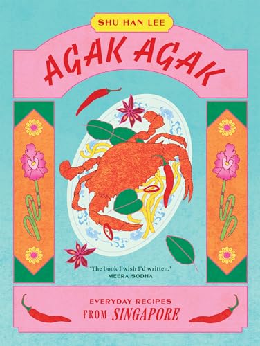 Agak Agak: Everyday Recipes from Singapore - Hardcover