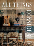 All Things Considered: Thoughtful Interior Design That Mixes Pattern, Colour and Style - Hardcover