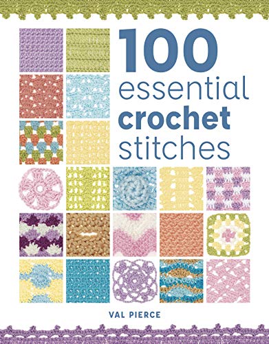 100 Essential Crochet Stitches - Paperback