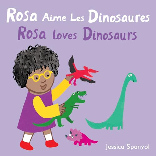 Rosa Aime Les Dinosaures / Rosa Loves Dinosaurs (French Bilingual Edition) - Board Books