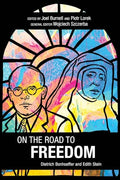 On the Road to Freedom: Dietrich Bonhoeffer and Edith Stein - Paperback
