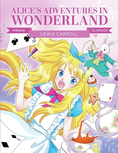 Manga Classics: Alice in Wonderland: Great Literature Brought to Life - Paperback