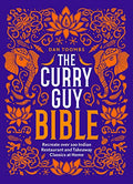 The Curry Guy Bible: Recreate Over 200 Indian Restaurant and Takeaway Classics at Home - Hardcover