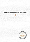 What I Love about You: Volume 1 - Hardcover