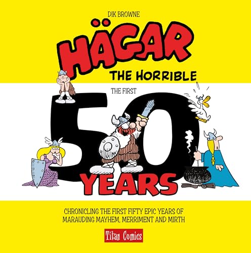 Hagar the Horrible: The First 50 Years - Hardcover