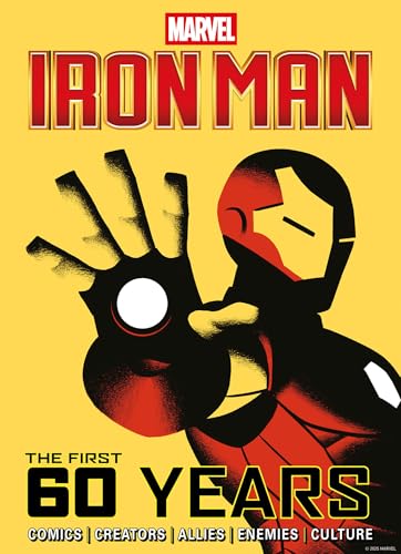 Marvel's Iron Man: The First 60 Years - Hardcover