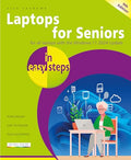 Laptops for Seniors in Easy Steps, 9th Edition: Covers All Laptops with the Windows 11 2024 Update - Paperback