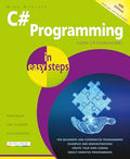 C# Programming in Easy Steps: Master C# Fundamentals! - Paperback