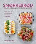 Smorrebrod: Scandinavian Open Sandwiches: More Than 50 Recipes, from Traditional to Modern - Hardcover