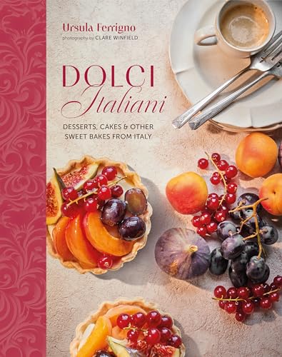 Dolci Italiani: Desserts, Cakes & Other Sweet Bakes from Italy - Hardcover