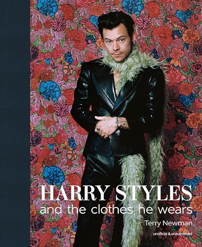 Harry Styles: And the Clothes He Wears - Hardcover