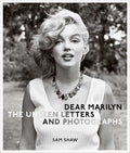 Dear Marilyn: The Unseen Letters and Photographs - Hardcover
