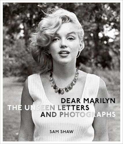 Dear Marilyn: The Unseen Letters and Photographs - Hardcover