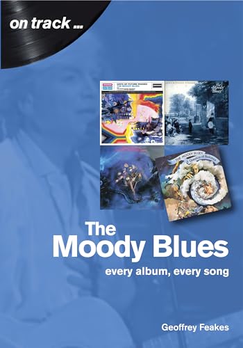 The Moody Blues: Every Album, Every Song - Paperback