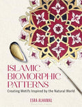 Islamic Biomorphic Patterns: Creating Motifs Inspired by the Natural World - Paperback