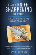 Start a Knife Sharpening Service - Paperback
