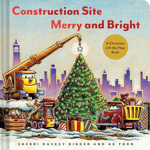 Construction Site Merry and Bright: A Christmas Lift-The-Flap Book - Hardcover