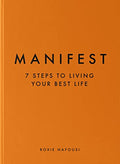 Manifest: 7 Steps to Living Your Best Life - Hardcover