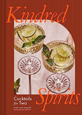 Kindred Spirits: Cocktails for Two - Hardcover