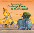 Construction Site: Garbage Crew to the Rescue! - Hardcover
