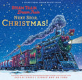 Steam Train, Dream Train: Next Stop, Christmas! - Hardcover