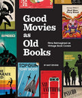Good Movies as Old Books: Films Reimagined as Vintage Book Covers - Hardcover