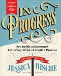 In Progress (Revised Edition): See Inside a Renowned Lettering Artist's Creative Process - Hardcover