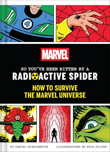 Marvel So You've Been Bitten by a Radioactive Spider: How to Survive the Marvel Universe - Hardcover