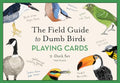 The Field Guide to Dumb Birds Playing Cards: 2-Deck Set - Other