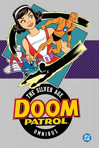 Doom Patrol: The Silver Age Omnibus (2025 Edition) - Hardcover