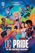 DC Pride: To the Farthest Reaches - Hardcover