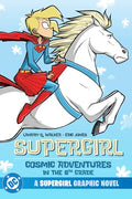 Supergirl: Cosmic Adventures in the 8th Grade (New Edition) - Paperback