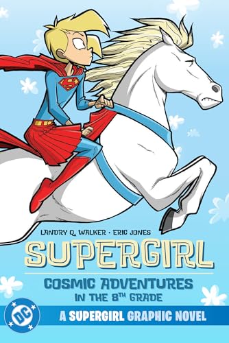 Supergirl: Cosmic Adventures in the 8th Grade (New Edition) - Paperback