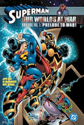 Superman: Our Worlds at War Omnibus Vol. 1: Prelude to War! - Hardcover