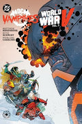 DC vs. Vampires: World War V Vol. 2 - Hardcover
