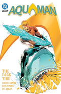 Aquaman Vol. 1: The Dark Tide - Paperback