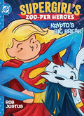 Supergirl's Zoo-Per Heroes: Krypto's Big Break - Hardcover