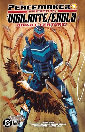 Peacemaker Presents: The Vigilante/Eagly Double Feature! - Paperback