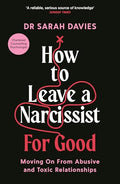 How to Leave a Narcissist ... for Good: Moving on from Abusive and Toxic Relationships - Paperback