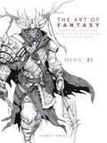 The Art of Fantasy: A Complete Step-By-Step Guide to Drawing Characters and Concept Design - Hardcover