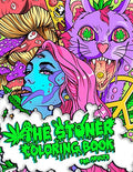 The Stoner Coloring Book for Adults: A Trippy and Psychedelic Coloring Book Featuring Mesmerizing Cannabis-Inspired Illustrations - Paperback