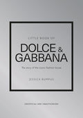 Little Book of Dolce & Gabbana: The Story of the Iconic Fashion House - Hardcover
