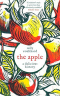 The Apple: A Delicious History - Hardcover