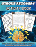 Stroke Recovery Activity Book: Brain-Teaser Puzzle Workbook for Aphasia and Mental Rehabilitation to Assist Stroke Patients in Recovering in Large Pri - Paperback