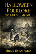 Halloween Folklore and Ghost Stories - Hardcover