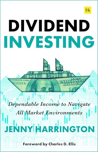 Dividend Investing: Dependable Income to Navigate All Market Environments - Paperback