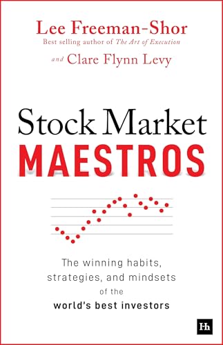 Stock Market Maestros: The Winning Habits, Strategies, and Mindsets of the World's Best Investors - Paperback