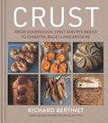 Crust: From Sourdough, Spelt and Rye Bread to Ciabatta, Bagels and Brioche - Hardcover