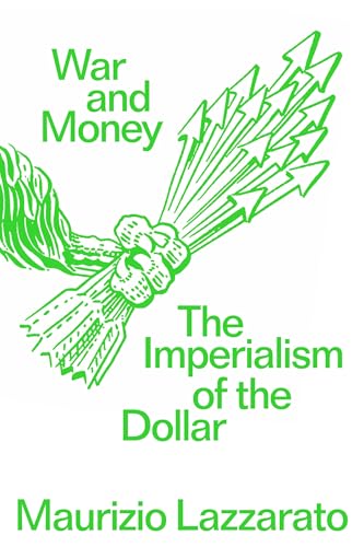 War and Money: The Imperialism of the Dollar - Paperback